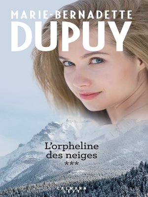 cover image of Intégrale L'Orpheline des neiges--vol 3
